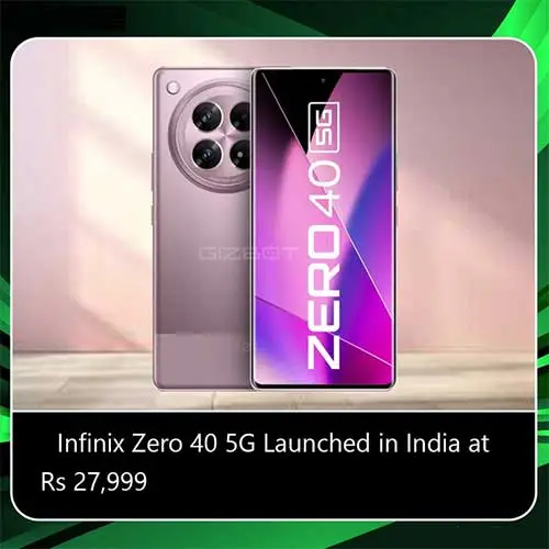 Infinix launches mid-segment Zero 40 5G smartphone