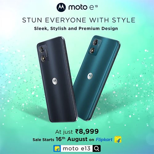 Motorola rolls in moto e13 with 8GB RAM 128GB Storage