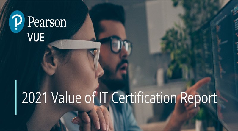 Pearson VUE's study highlights benefits of IT certification in challenging times