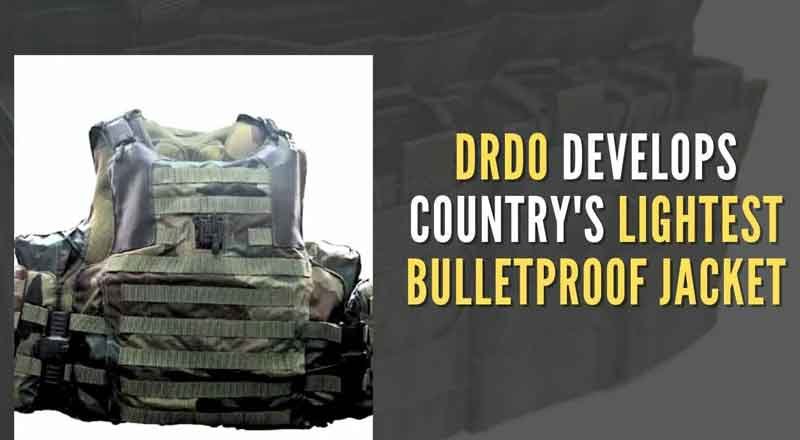 DRDO & IIT Delhi develop ABHED Light Weight Bullet Proof Jackets