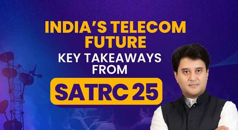 At 25th SATRC Meet, Scindia Calls for Joint Efforts Toward a Secure and Standards-Driven Future